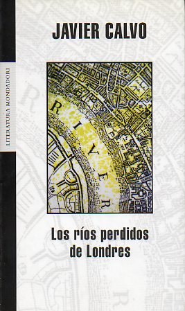 LOS ROS PERDIDOS DE LONDRES. 1 edicin.