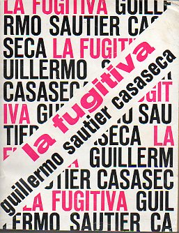 LA FUGITIVA. 1 ed.