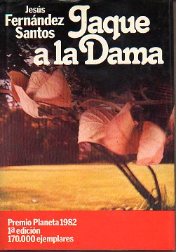 JAQUE A LA DAMA. Premio Planeta 1982. 1 edicin.