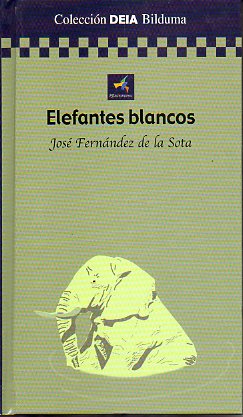 ELEFANTES BLANCOS.