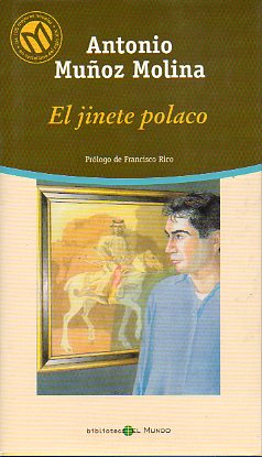 EL JINETE POLACO. Prlogo de Francisco Rico.
