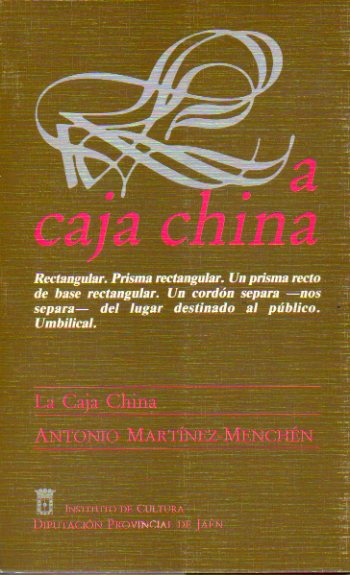 LA CAJA CHINA. Prlogo de Carlos de Cabo Martn. 1 edicin de 1.000 ejemplares.