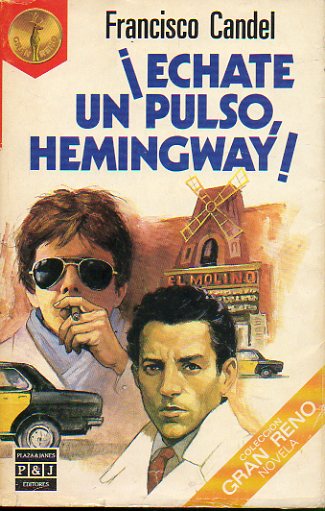 CHATE UN PULSO, HEMINGWAY!