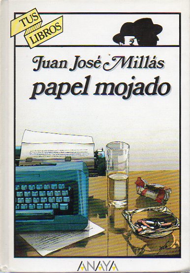 PAPEL MOJADO. Apndice de Constantino Brtolo Cadenas. Ilustraciones de Viana Fuentes. 13 ed.