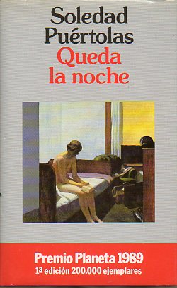 QUEDA LA NOCHE. P. Planeta 1989. 1 edic.