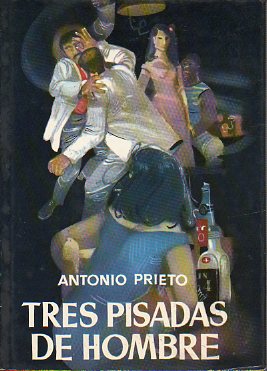 TRES PISADAS DE HOMBRE. Premio Planeta 1955. 7 ed.