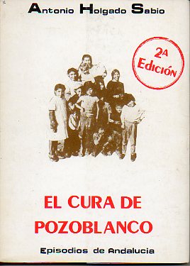 EL CURA DE POZOBLANCO. 2 ed.