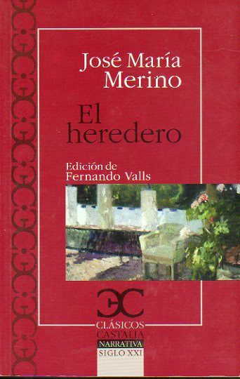 EL HEREDERO. Edicin de Fernando Valls.