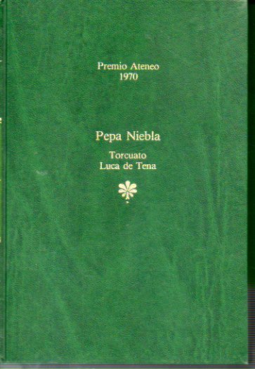 PEPA NIEBLA. Premio Ateneo de Sevilla 1970. 8 ed.