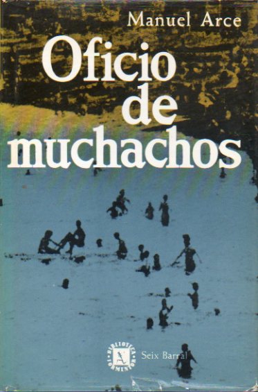 OFICIO DE MUCHACHOS. 1 edicin.