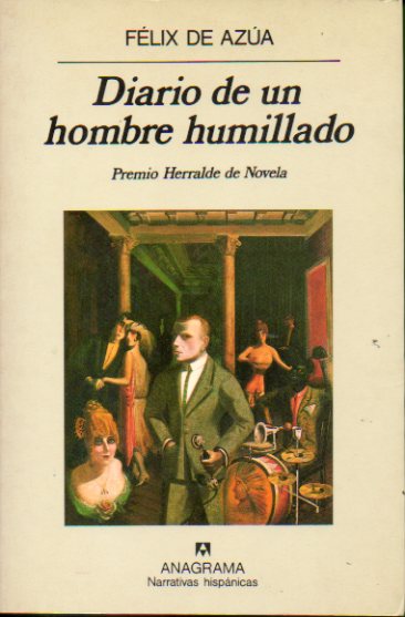 DIARIO DE UN HOMBRE HUMILLADO. 7 ed.