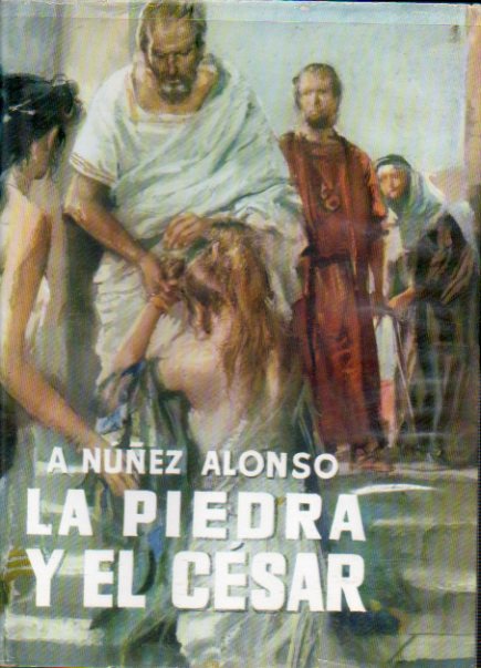 LA PIEDRA Y EL CSAR. Novela. 5 ed.
