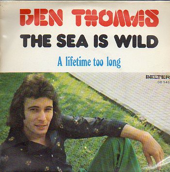 Discos-Singles. A. THE SEA IS WILD. B. A LIFETIME TOO LONG.