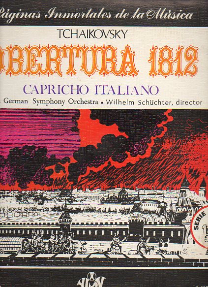 OBERTURA 1812 / CAPRICHO ITALIANO. North German Symphony Orchestra. Wilhelm Schchter, director.