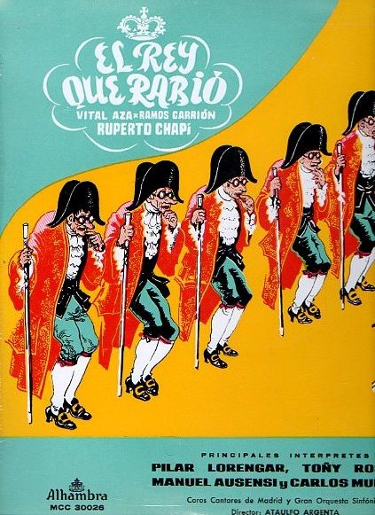EL REY QUE RABI. Zarzuela completa. Coros Cantores de Madrid, dirigidos por Jos Perera, y Gran Orquesta SInfnica, dirigida por Ataulfo Argenta.