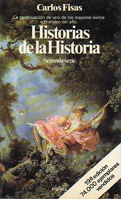 HISTORIAS DE LA HISTORIA. Segunda Serie. 19 ed.