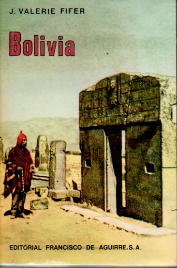 BOLIVIA. Territorio, Situacin y Poltica desde 1825. 1 ed. espaola.