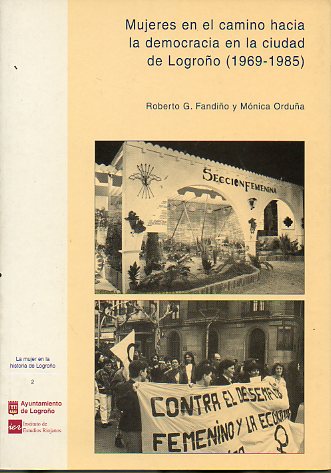 MUJERES EN EL CAMINO HACIA LA DEMOCRACIA EN LA CIUDAD DE LOGROO (1969-1985).