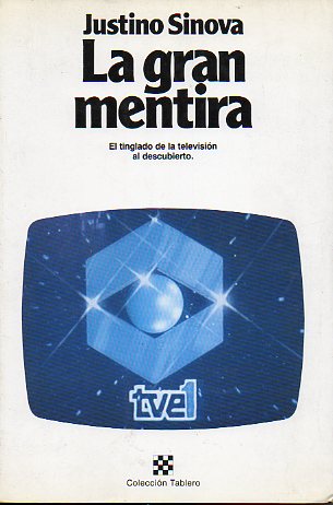 LA GRAN MENTIRA. 1 Ed.
