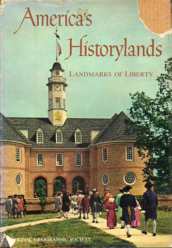 AMERICAS HISTORYLANDS. LANDMARKS OF LIBERTY. Keynote Chapter by Carl Sandburg.