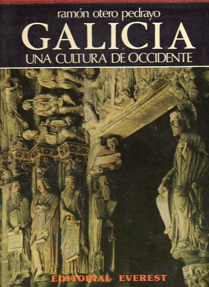 GALICIA: UNA CULTURA DE OCCIDENTE. Ed. Lujo.