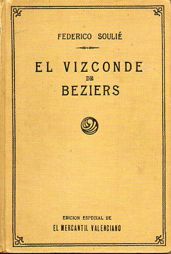EL VIZCONDE BEZIERS. 2 tomos en 1 vol.