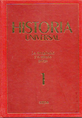HISTORIA UNIVERSAL. I. La Antigedad y el mundo griego.