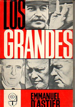 LOS GRANDES. Stalin. Churchill. De Gaulle. Eisenhower. Khrushchev. 1 ed. espaola.
