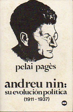 ANDREU NIN: SU EVOLUCIN POLTICA (1911-1937).
