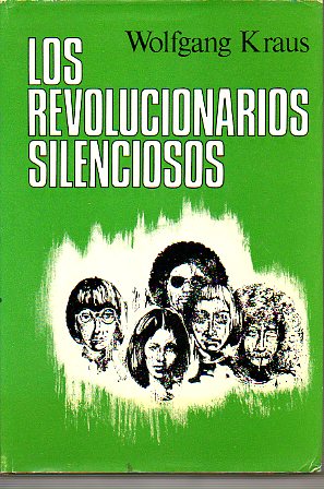 LOS REVOLUCIONARIOS SILENCIOSOS. Perfiles de una sociedad del maana. 1 ed.