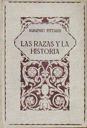 LAS RAZAS Y LA HISTORIA. Con 3 mapas y 6 figs. en el texto.