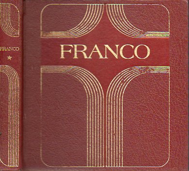 FRANCO, ESPAA Y LOS ESPAOLES. Vol. I.