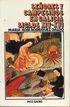 SEORES Y CAMPESINOS EN GALICIA. SIGLOS XIV-XVI.