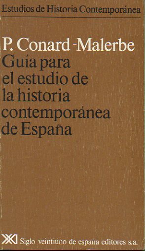 GUA PARA EL ESTUDIO DE LA HISTORIA CONTEMPORNEA DE ESPAA. 1 ed.