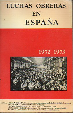 LUCHAS OBRERAS EN ESPAA. 1972-1973.