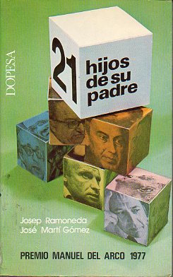 DE TRES EN TRES. 21 HIJOS DE SU PADRE. Premio Manuel del Arco 1977.
