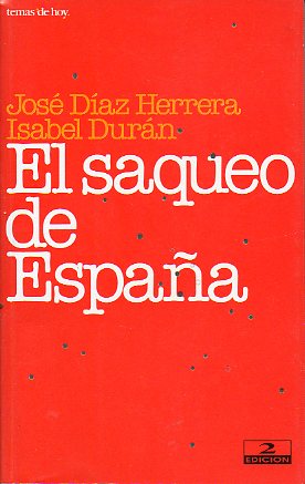 EL SAQUEO DE ESPAA. 2 ed.