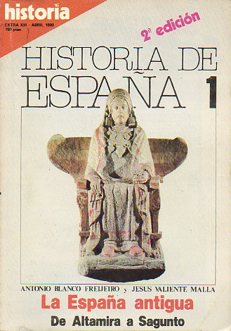 HISTORIA DE ESPAA. 1. LA ESPAA ANTIGUA. DE ALTAMIRA A SAGUNTO.