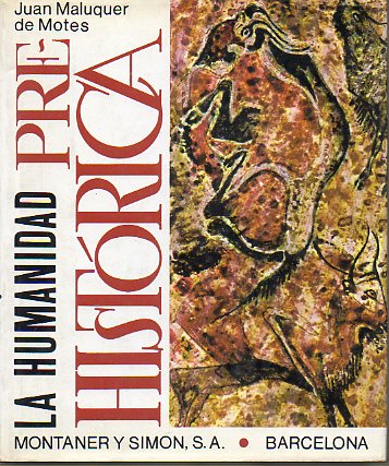 LA HUMANIDAD PREHISTRICA. 2 ed.