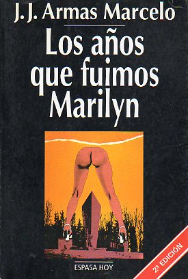 LOS AOS QUE FUIMOS MARILYN. 2 ed.