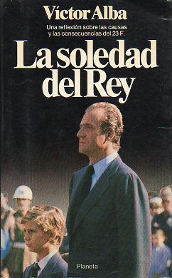 LA SOLEDAD DEL REY. 1 edicin.