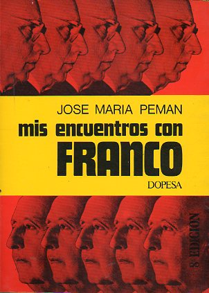 MIS ENCUENTROS CON FRANCO. 8 ed.