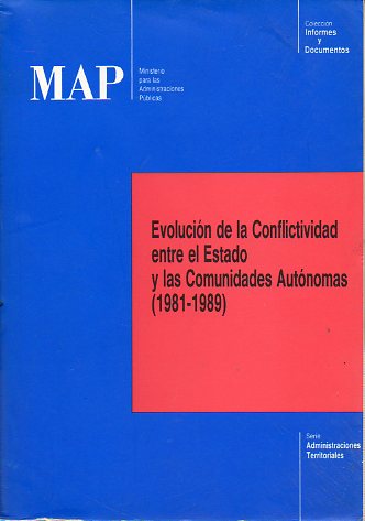 EVOLUCIN DE LA CONFLICITIVIDAD ENTRE EL ESTADO Y LAS COMUNIDADES AUTNOMAS (1981-1989).
