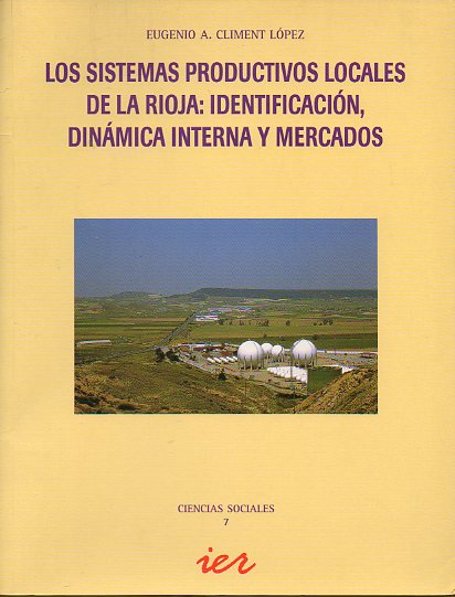 LOS SISTEMAS PRODUCTIVOS LOCALES DE LA RIOJA: IDENTIFICACIN, DINMICA INTERNA Y MERCADOS.