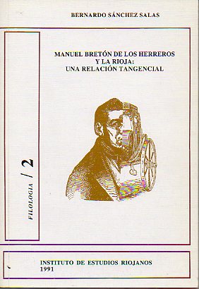 MANUEL BRETN DE LOS HERREROS Y LA RIOJA: UNA RELACIN TANGENCIAL.