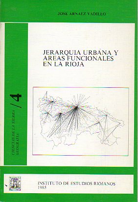 JERARQUA URBANA Y REAS FUNCIONALES EN LA RIOJA.