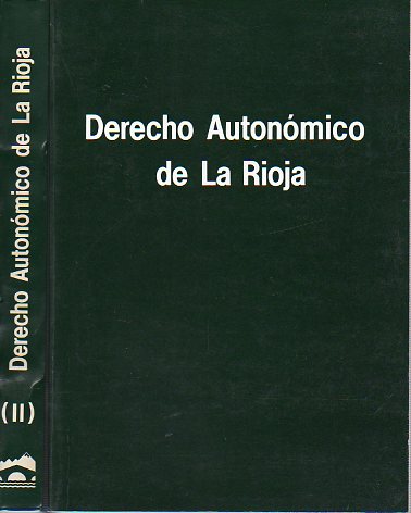 DERECHO AUTONMICO DE LA RIOJA. 2 Vols.