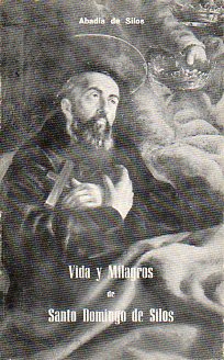 VIDA Y MILAGROS DE SANTO DOMINGO DE SILOS. Narracin popular. 3 ed.