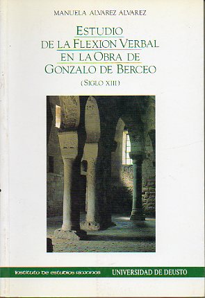 ESTUDIO DE LA FLEXIN VERBAL EN LA OBRA DE GONZALO DE BERCEO. Siglo XIII.
