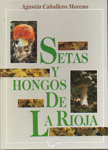 SETAS Y HONGOS DE LA RIOJA.